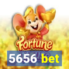 5656 bet