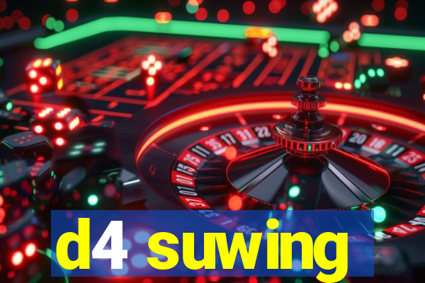 d4 suwing