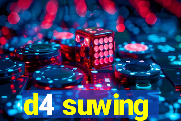 d4 suwing