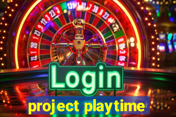 project playtime
