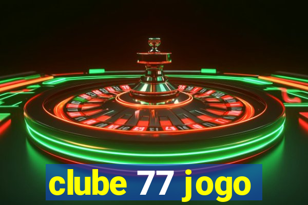clube 77 jogo
