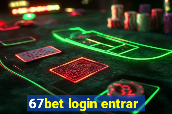 67bet login entrar