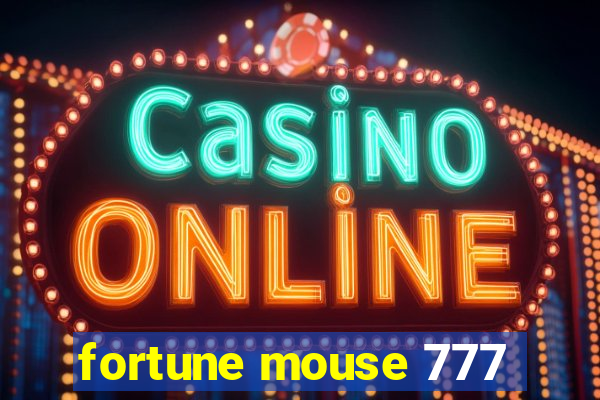 fortune mouse 777