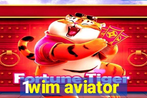 1wim aviator