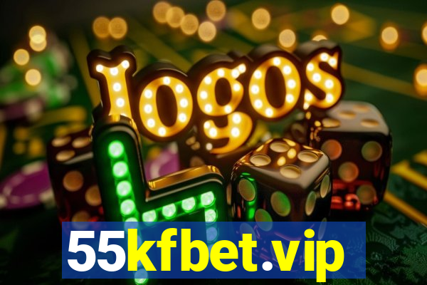 55kfbet.vip