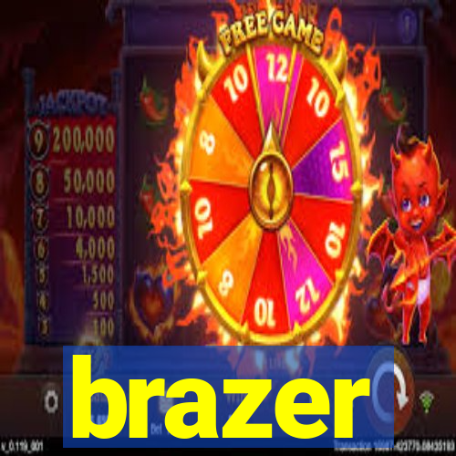 brazer