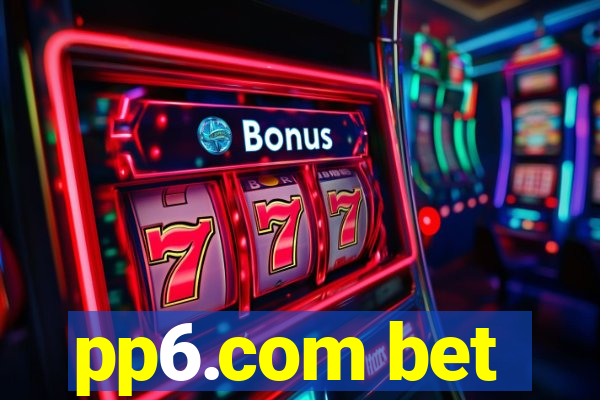 pp6.com bet