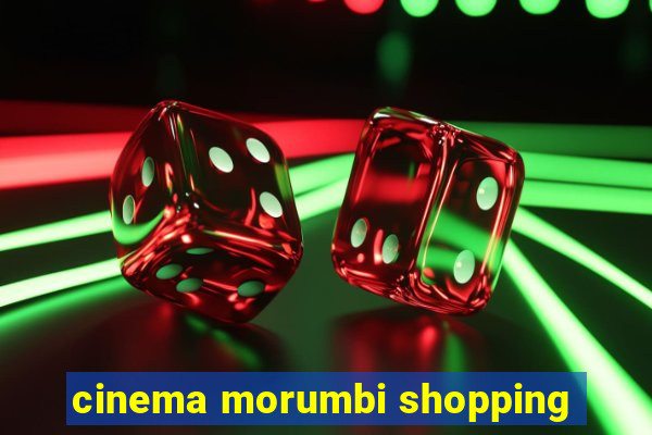 cinema morumbi shopping