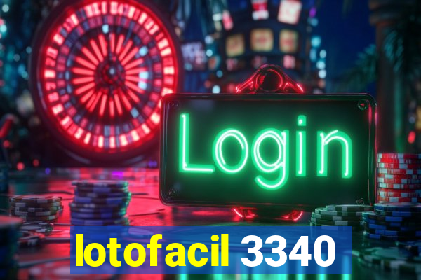 lotofacil 3340