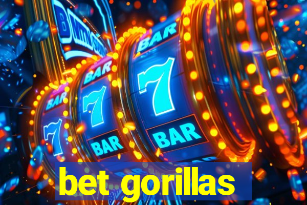 bet gorillas