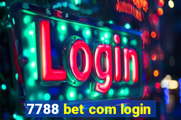 7788 bet com login