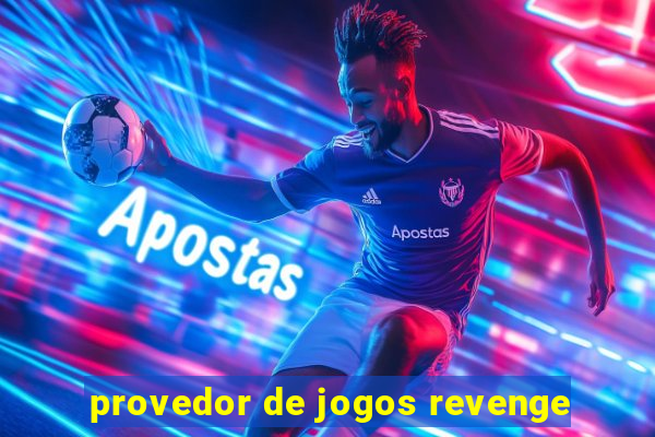 provedor de jogos revenge
