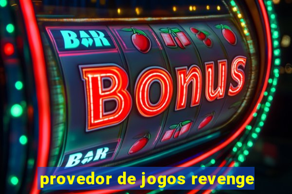 provedor de jogos revenge