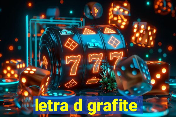 letra d grafite