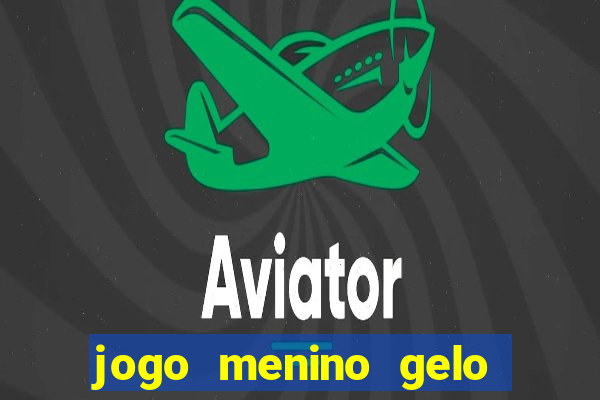 jogo menino gelo menina lava
