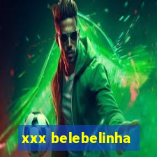 xxx belebelinha