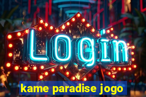 kame paradise jogo