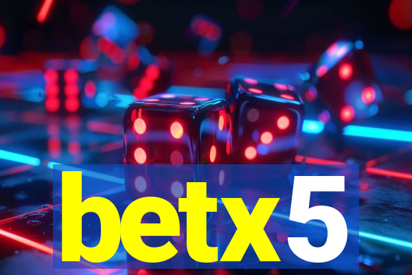 betx5