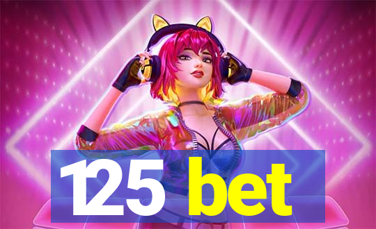 125 bet