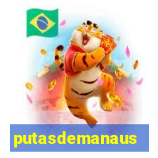 putasdemanaus