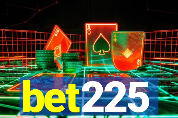bet225