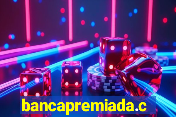 bancapremiada.com