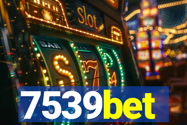 7539bet