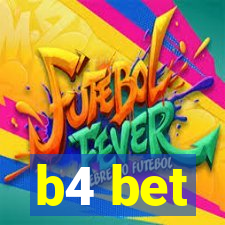 b4 bet