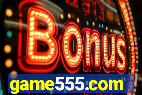 game555.com