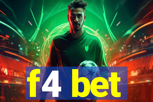 f4 bet
