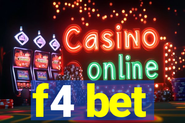 f4 bet