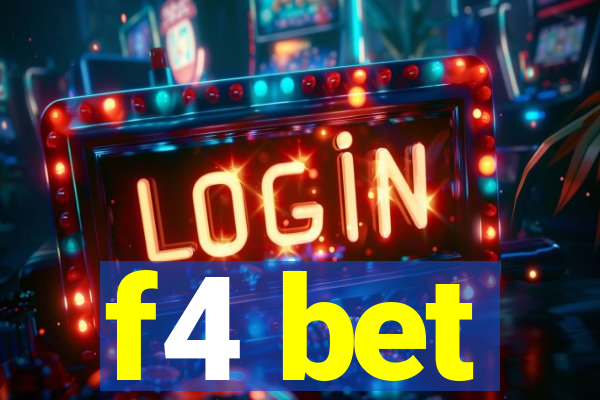 f4 bet