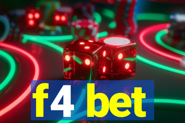 f4 bet
