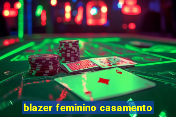 blazer feminino casamento