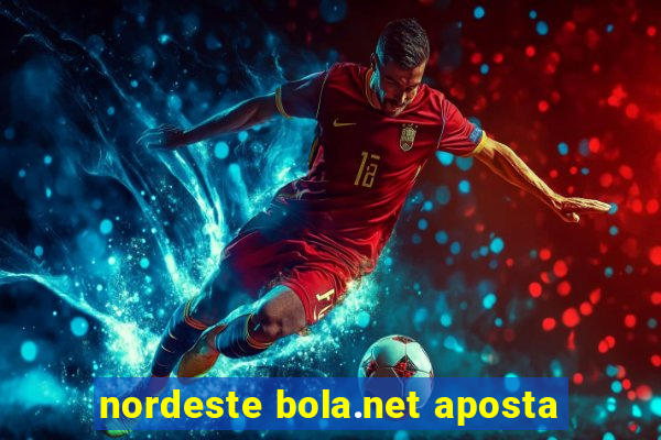 nordeste bola.net aposta
