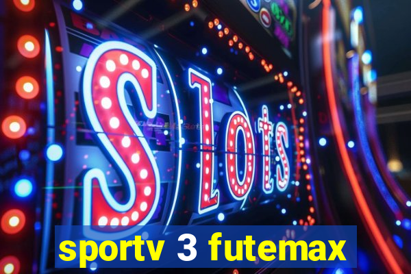 sportv 3 futemax