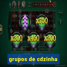 grupos de cdzinha
