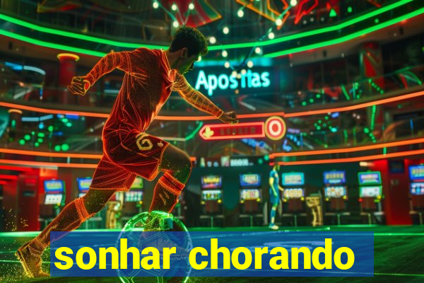 sonhar chorando