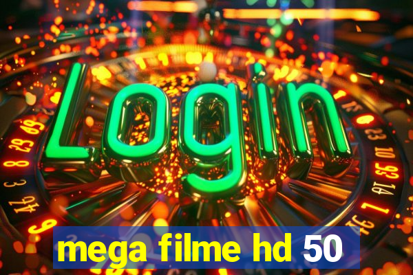 mega filme hd 50