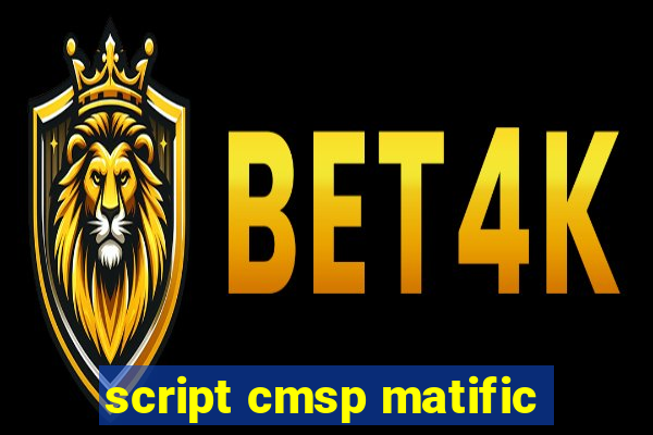 script cmsp matific