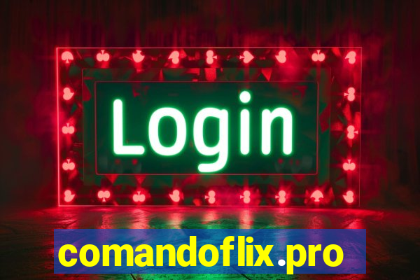 comandoflix.pro