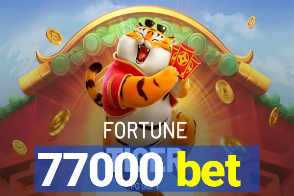 77000 bet