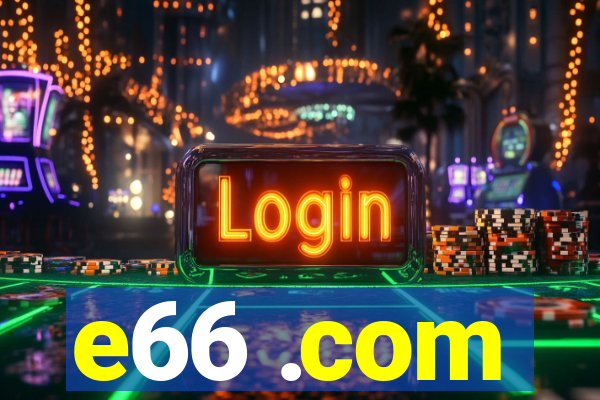 e66 .com