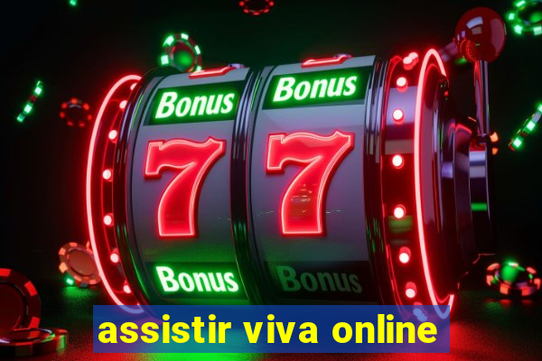 assistir viva online