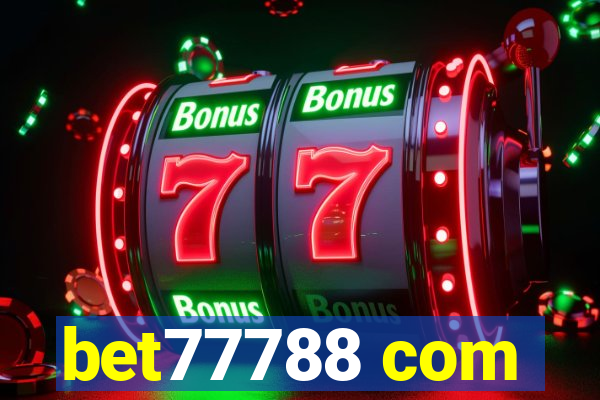 bet77788 com