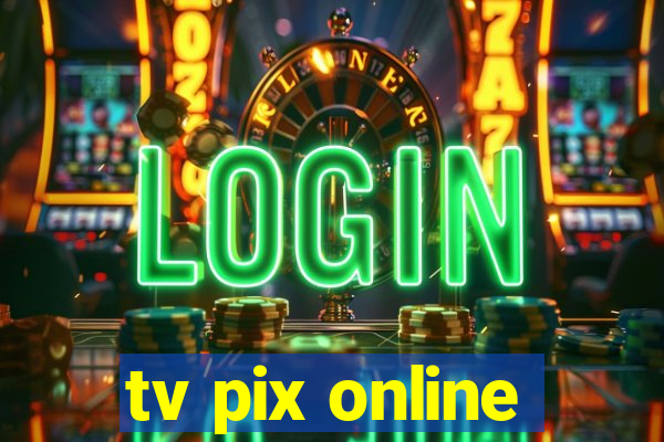 tv pix online