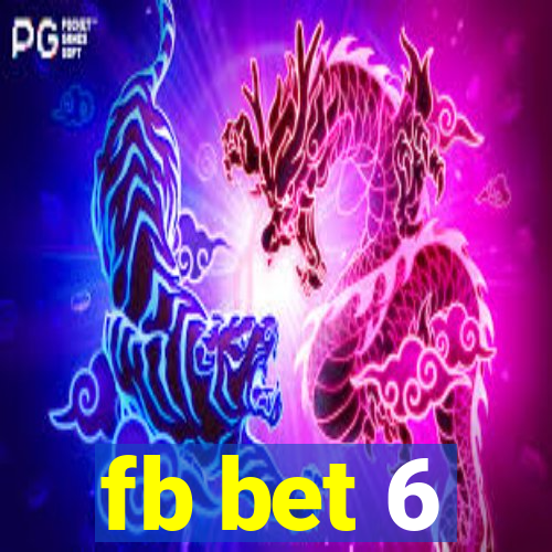 fb bet 6