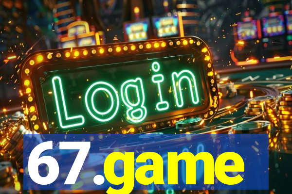 67.game