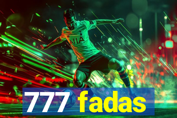777 fadas