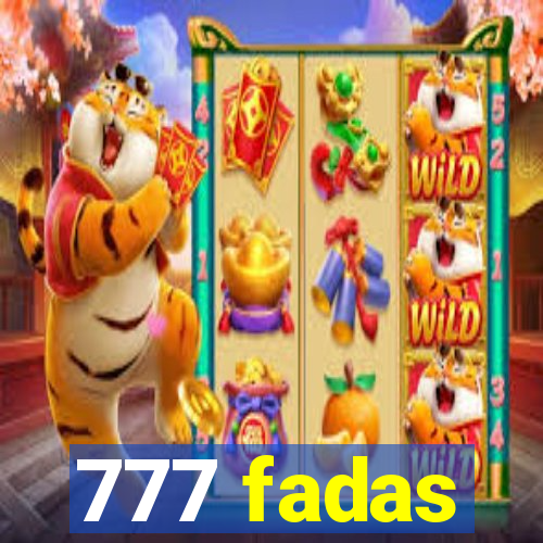 777 fadas